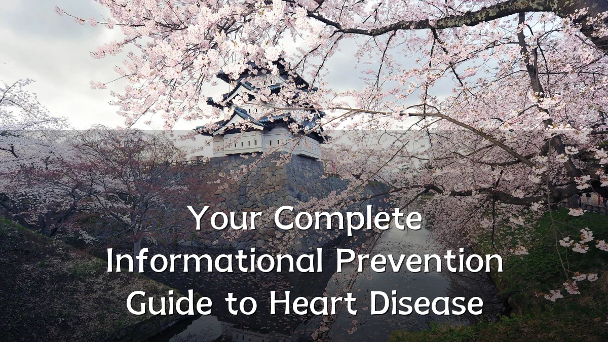 Your Complete Informational Prevention Guide to Heart Disease