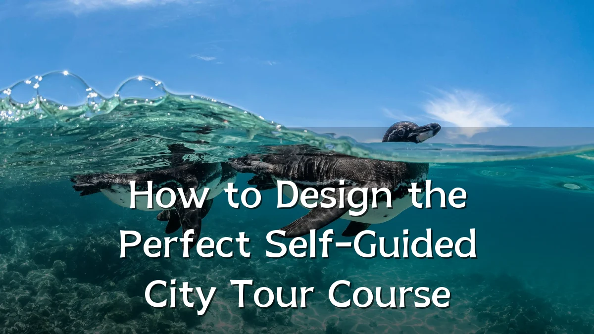How to Design the Perfect Self-Guided City Tour Course